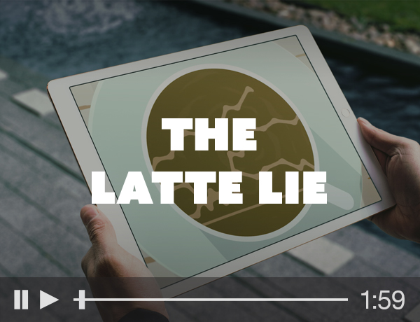 The Latte Lie Video Thumbnail